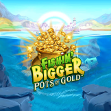 Fishin Bigger Pots Of Gold logo
